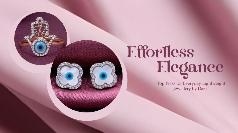 Effortless Elegance: Top Picks for Everyday Lightweight Jewellery by Dazz!