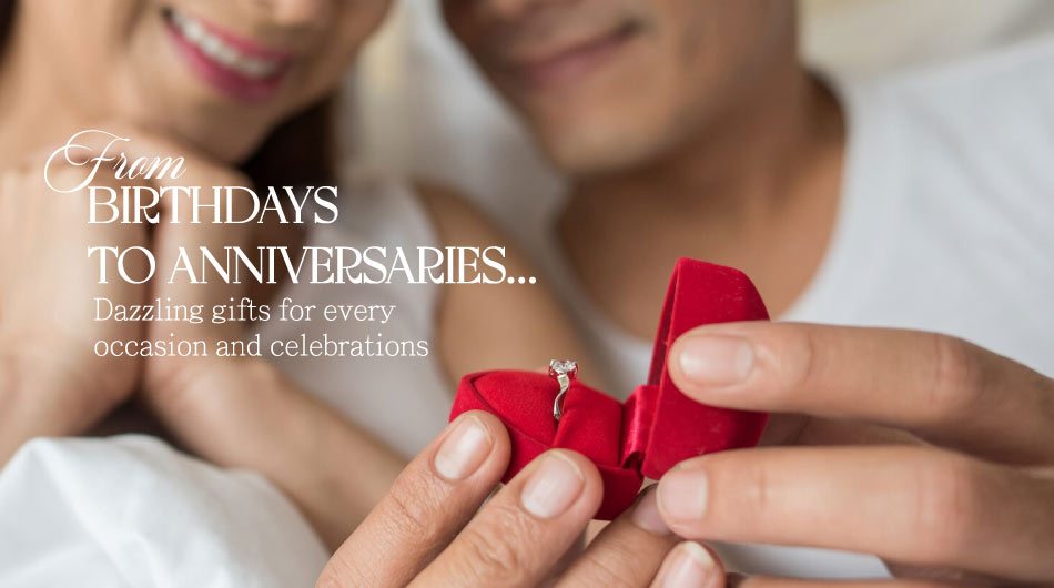 From birthdays to anniversaries… Dazzling gifts for every occasion and celebration